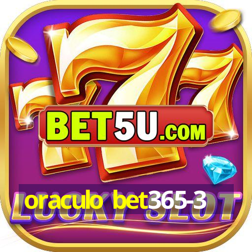 oraculo bet365